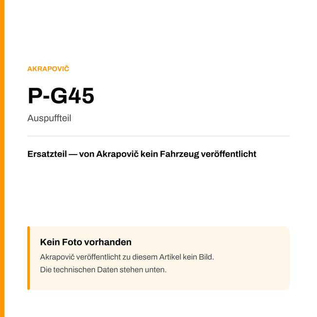 Akrapovic Auspuffteil P-G45 — Platzhalter, kein Herstellerfoto verfügbar