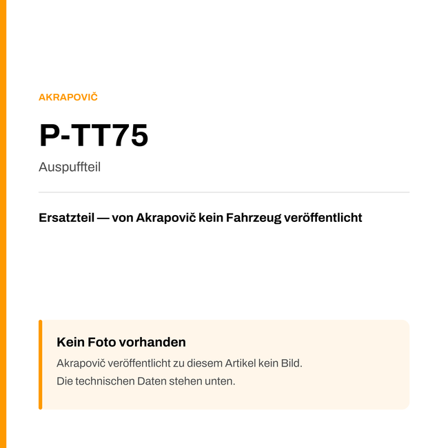 Akrapovic Auspuffteil P-TT75 — Platzhalter, kein Herstellerfoto verfügbar