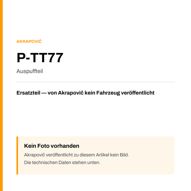 Akrapovic Auspuffteil P-TT77 — Platzhalter, kein Herstellerfoto verfügbar